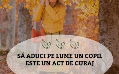 Să aduci pe lume copil este un act de curaj