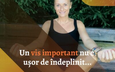 Un vis important nu e usor de indeplinit…insa merita tot efortul